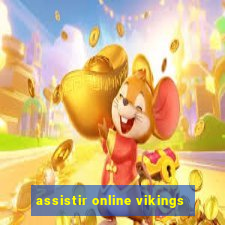 assistir online vikings